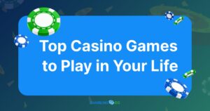 Casino Games You Will Ever Play in Your Life