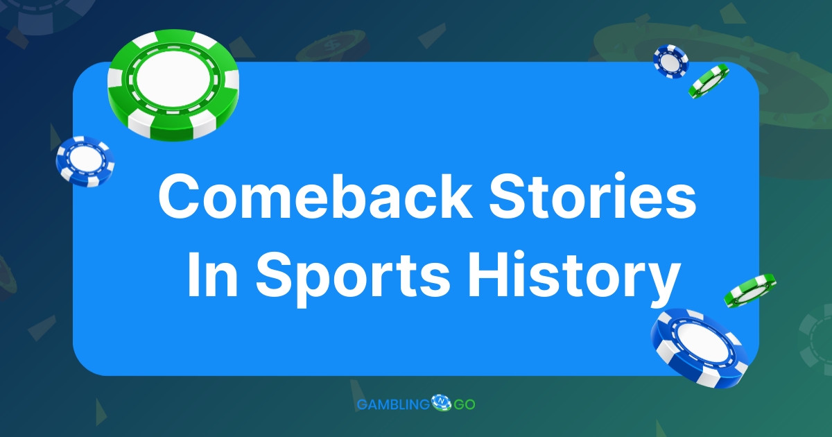 Craziest Comeback Stories In Sports History