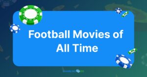 Football Movies of All Time