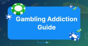 Gambling Addiction Guide