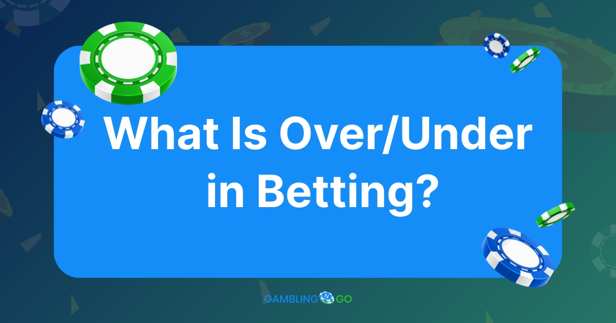 What Is Over_Under in Betting