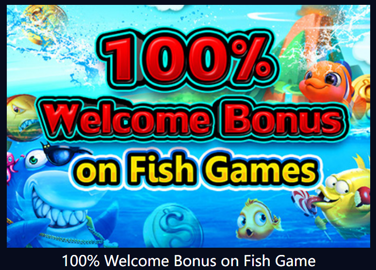 Jiliko 100% welcome bonus for fish games