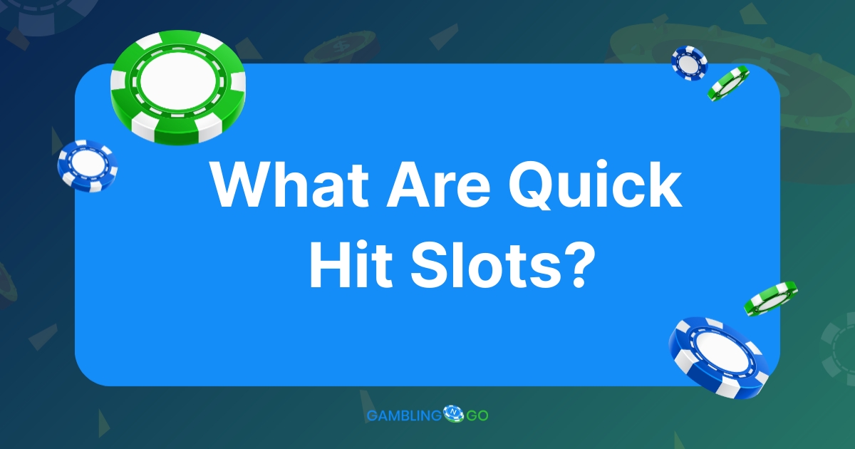 What Are Quick Hit Slots