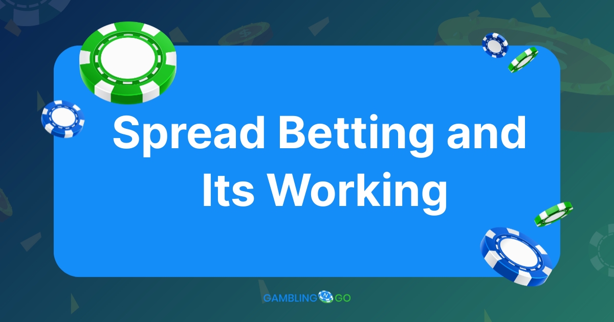 What is Spread Betting and How Does It Work