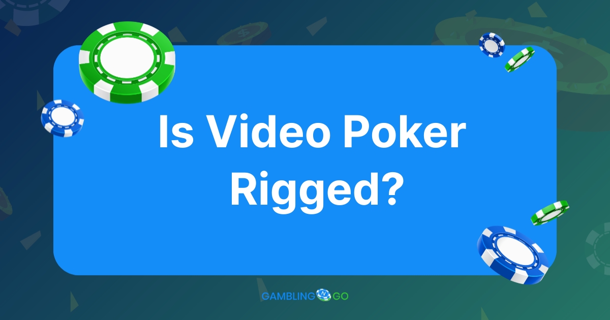 Is Video Poker Rigged