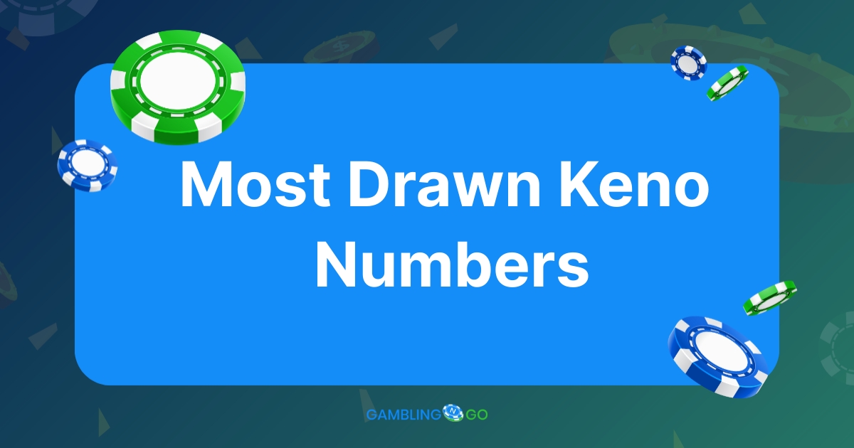 What Are the Most Drawn Keno Numbers