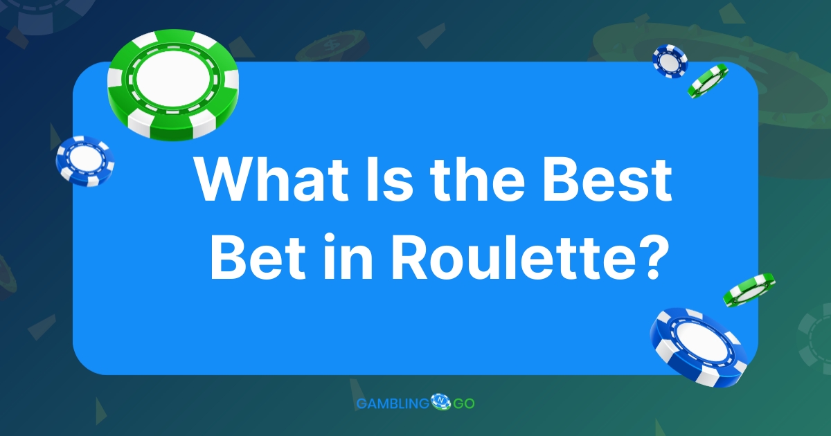 What Is the Best Bet in Roulette