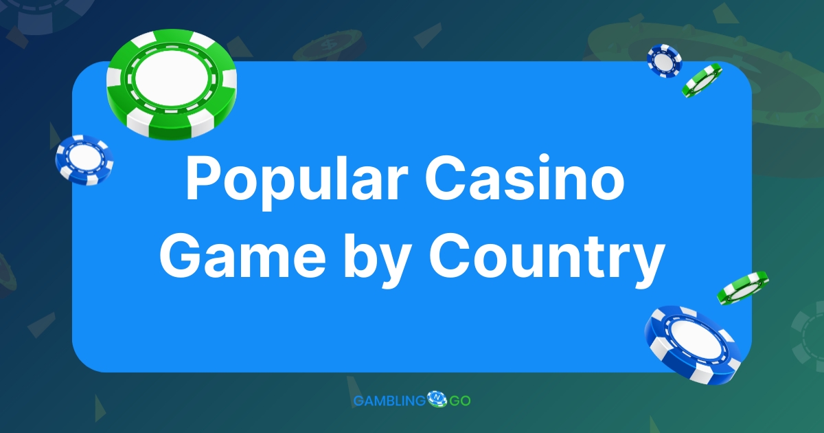 What Is The Most Popular Casino Game in Each Country?