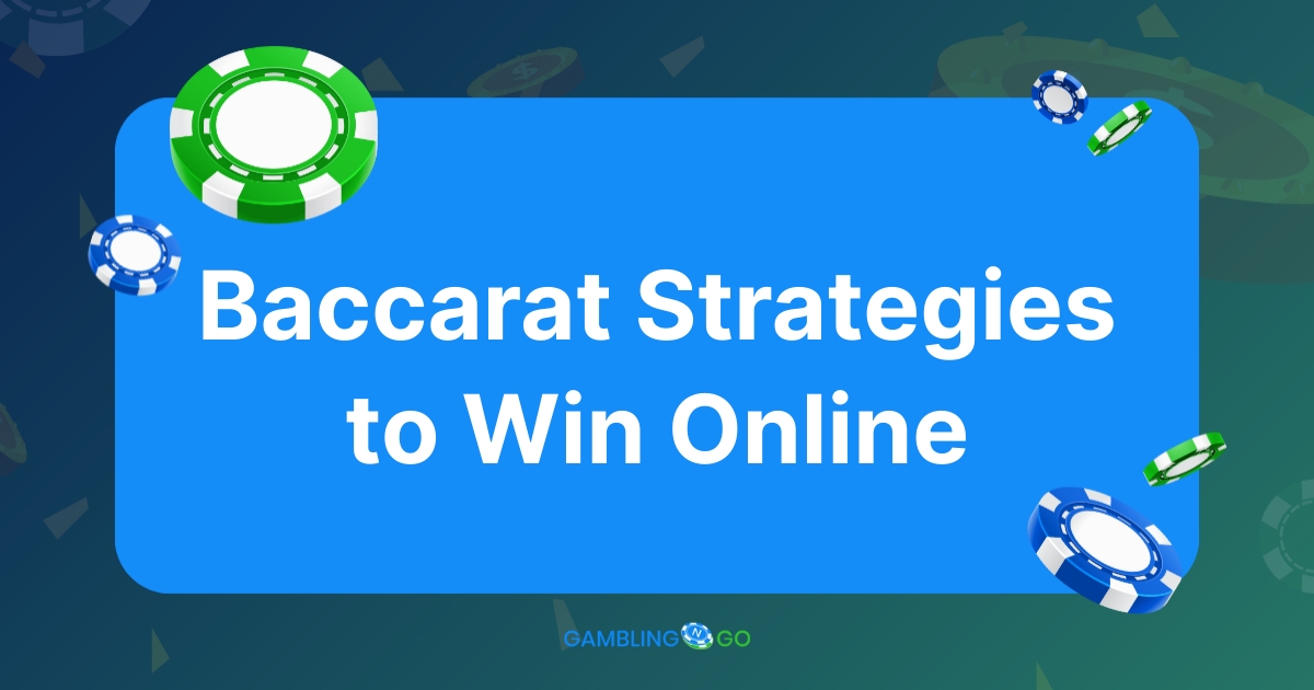Baccarat Strategies to Win Online