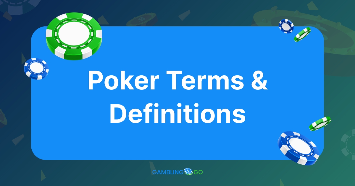 Poker Terms & Definitions